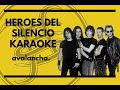 Heroes Del Silencio - Avalancha - Karaoke