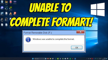(2025) How To Fix Windows Was Unable To Complete The Format
