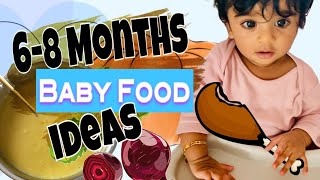 6-8 Months Baby Food Ideas | Yummy Recipes | Nutritional Tips | Healthy Baby Foods