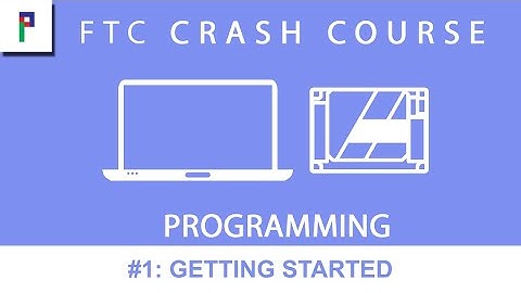 FTC Crash Course: Programming - Ep. 1: Getting Started (Control System/Programming Basics)