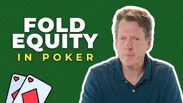 Fold Equity in Poker: What It Is and How to Calculate It