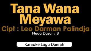 TANA WANA MEYAWA | Karaoke Lagu Daerah