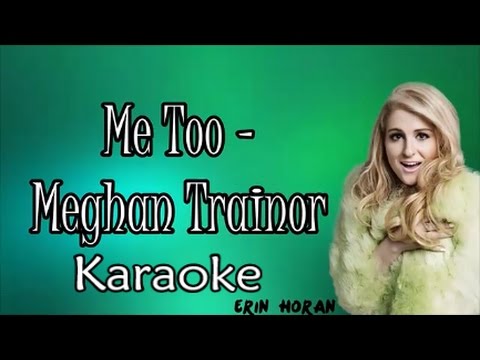 Meghan Trainor - Me too | Karaoke