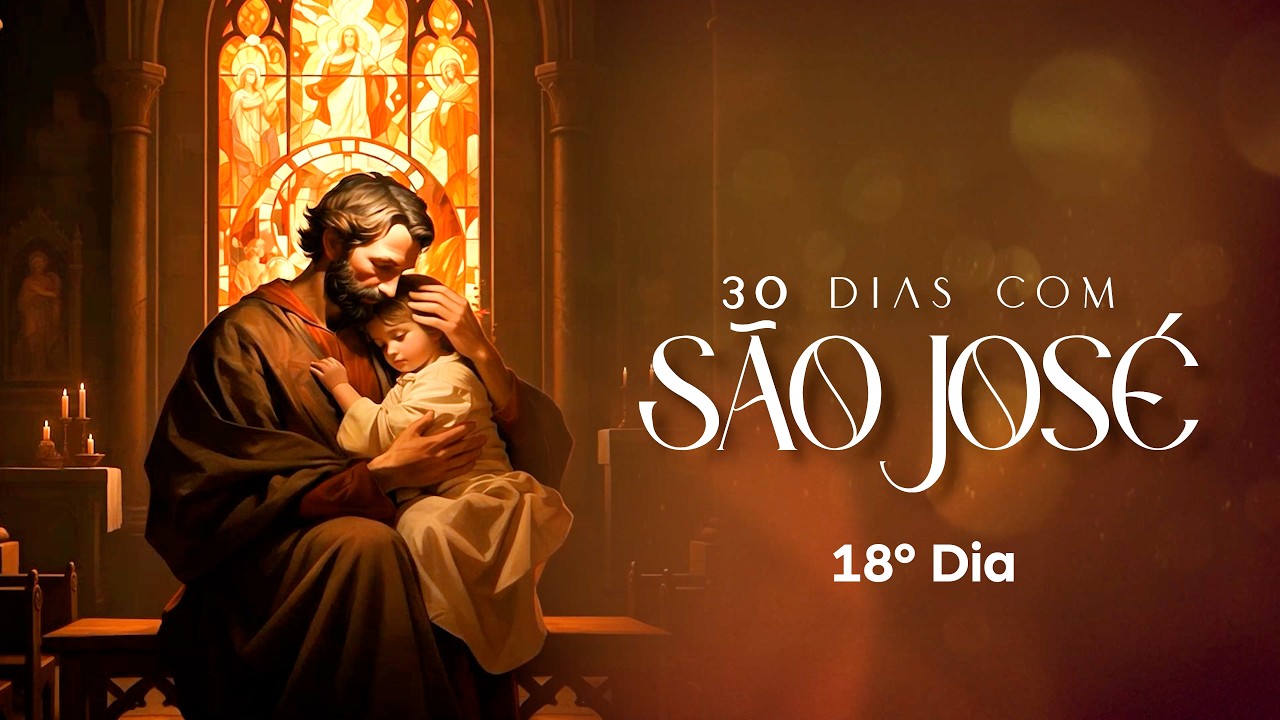 18º Dia | Trinta Dias com São José | Diácono Adriano