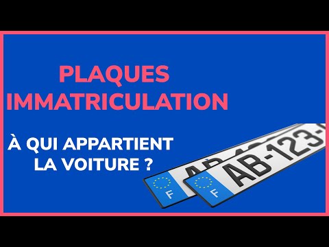 Vidéo: Quel est le numéro d'étiquette sur l'immatriculation du véhicule?