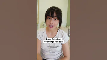 Every Episode Of My Strange Addiction Parody Funny 