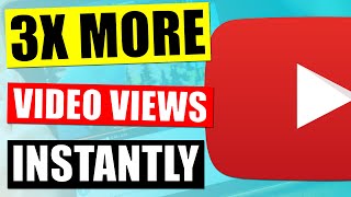 How To Instantly 3X Your Views On YouTube ...without Uploading Any New Videos