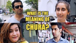 What is the Meaning of CHURA? | Social Experiment in Pakistan | Sujag Videos