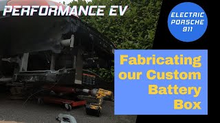 Fabricating our Custom Nissan Leaf based battery box - Electric Porsche 911 project video 55 -