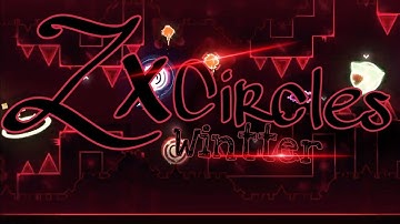 ZXcircles 100% (easy demon) by Wintter | Geometry dash 2.2