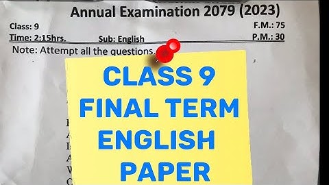 Class 9 English Annual terminal Exam paper 2023 (2079)