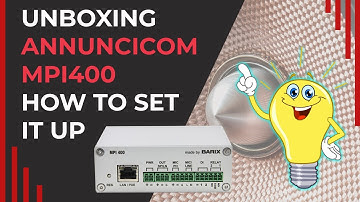 Annuncicom MPI400 Unboxing and Setup - Intercom / Paging device