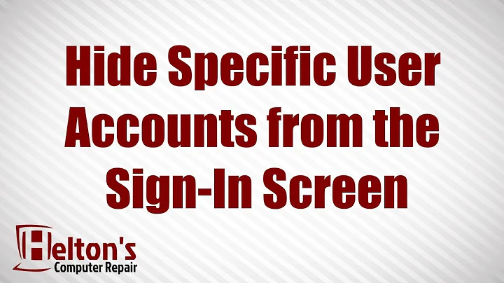 Hide Specific User Accounts from the Sign-In Screen