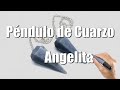 Péndulo de Cuarzo Angelita