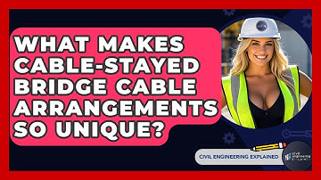 What Makes Cable-stayed Bridge Cable Arrangements So Unique? - Civil Engineering Explained