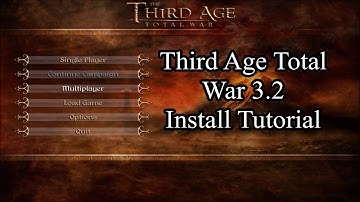 How to Install Third Age Total War 3.2 | Medieval II: Total War