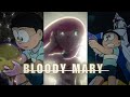 Ft doras squad entry  bloody mary  doraemon edit doraeverse