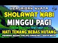 SHOLAWAT PENARIK REZEKI PALING DAHSYAT, Sholawat Nabi Muhammad SAW, SALAWAT JIBRIL PALING MERDU