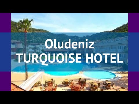 Oludeniz TURQUOISE HOTEL 4 Турция Фетхие обзор – отель Оludeniz ТУРКВОИСЕ ХОТЕЛ 4 Фетхие видео обзор