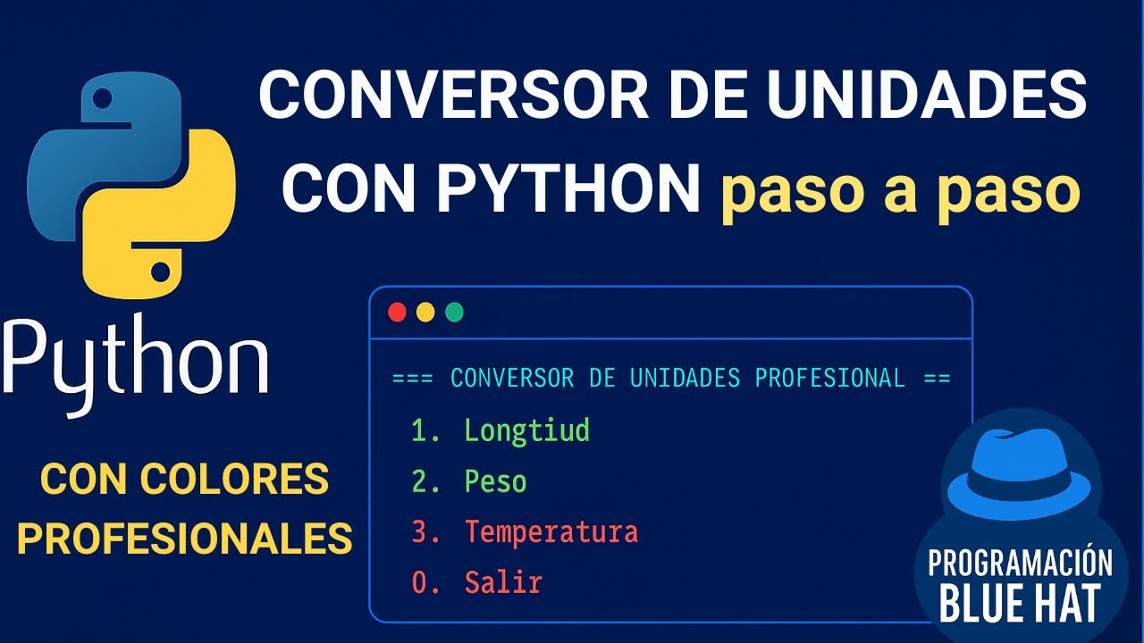 Conversor de Unidades en Python con Colores Profesionales | Proyecto Completo para Principiantes