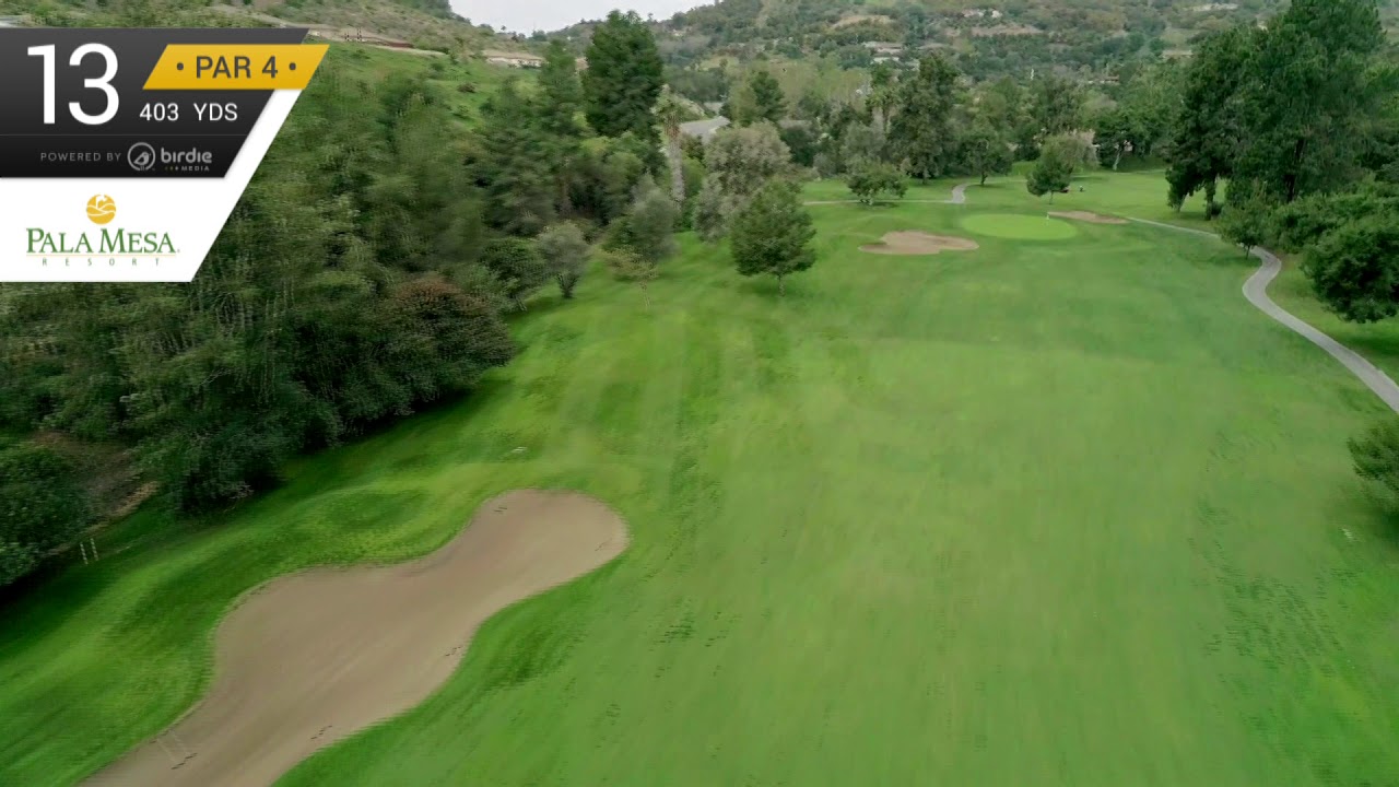 Pala Mesa Resort Golf Course (Hole 13) YouTube