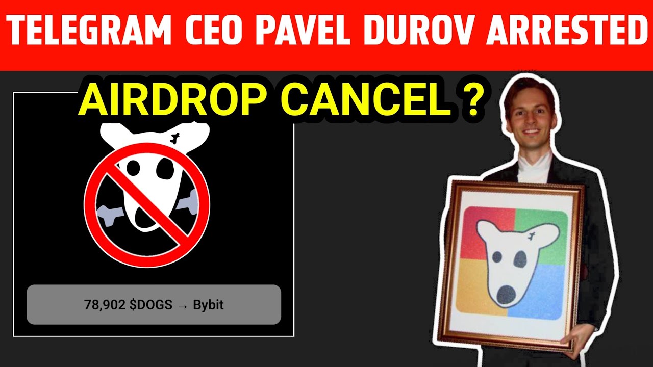 ⁣Telegram CEO Pavel Durov arrested | dogs Airdrop Cancel ? Dogs Telegram News Today