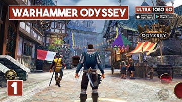 WARHAMMER ODYSSEY Gameplay Android / iOS Walkthrough Part 1