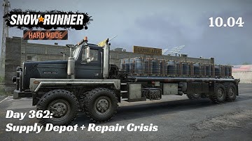 SnowRunner Hard Mode - R10 E04 - Supply Depot + Repair Crisis