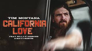 Tim Montana - California Love (feat. Billy F Gibbons & Matt Sorum) [Official Audio]