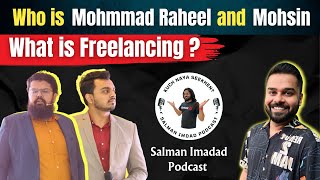 What is Freelancing ft. Muhammad Raheel & Mohsin Ali with @SalmanImdad