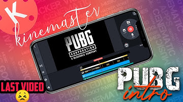 PUBG Intro In Kinemaster • last video • Hvick