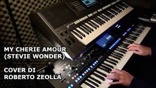 Video thumbnail of "MY CHERIE AMOUR (STEVIE WONDER) - ROBERTO ZEOLLA ON YAMAHA GENOS"