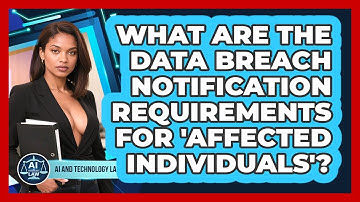 What Are The Data Breach Notification Requirements For 