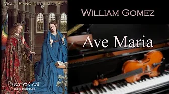Ave Maria (William Gomez) Piano/Violin Cover Ave Maria (William Gomez) Piano/Violin Cover