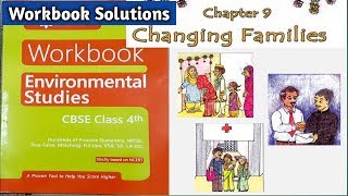 Changing Families - Workbook Solutions | Class 4 EVS Chapter - 9 | Arihant Publication