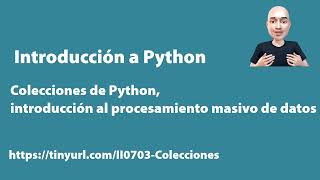 Python - Nivel Introductorio - 20 - Colecciones (Listas) - Parte 01