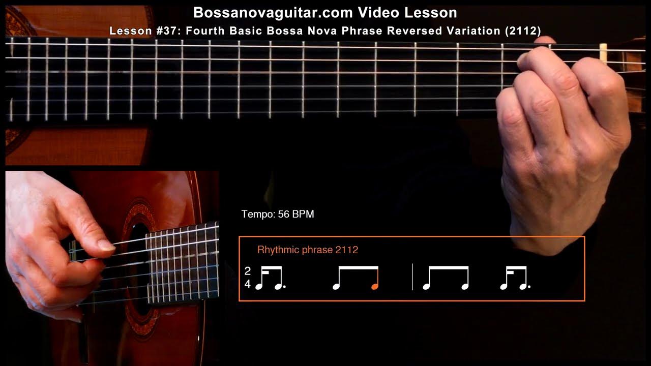Estate - Bossa Nova Guitar Lesson #37: Fourth Basic Bossa Nova Phrase Reversed Variation (2112) Estate - Bossa Nova Guitar Lesson #37: Fourth Basic Bossa Nova Phrase Reversed Variation (2112)