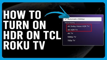 How To Turn On HDR On TCL Roku TV (How To Enable/Activate HDR On TCL Roku TV)
