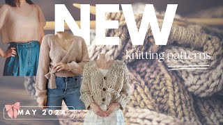 Girl Meets Yarn // New Knitting Patterns // May 2024