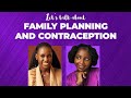 FAMILY PLANNING AND CONTRACEPTION