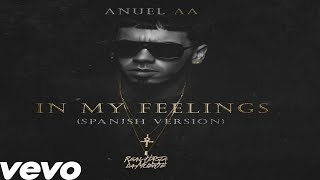 Anuel AA - In My Feelings (Spanish Version)