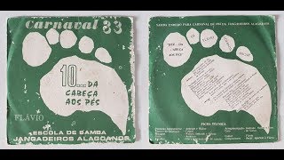 Video thumbnail of "Especial Carnaval: Escola de Samba Jangadeiros Alagoanos - Samba Enredo 1983"