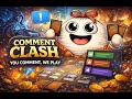 🔴LIVE | Comment Clash Week 2! You choose, we play!!!