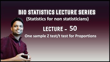 Video Lecture 50 - One sample Z test/ test for proportions