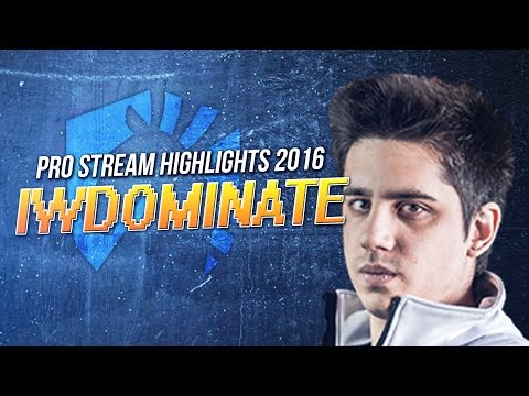Pro Stream Highlights 2016: IWILLDOMINATE - Pro Stream Highlights 2016: IWILLDOMINATE