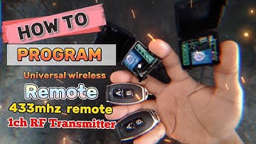 How to program a Universal RF Transmitter using 433mhz remote control.