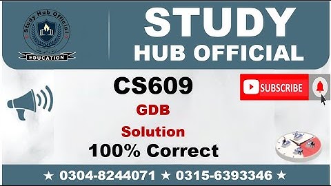 CS609 GDB Solution fall 2022 By Study Hub Official