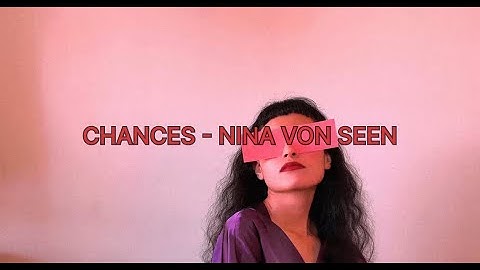 Chances - Music Video