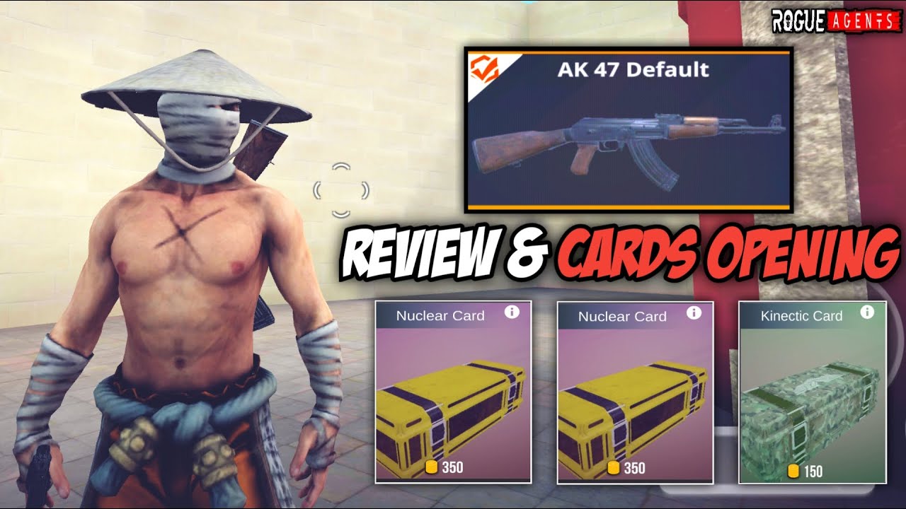 ROGUE AGENTS - AK47 REVIEW GAMEPLAY & OPENING NUCLEAR CARDS! [60FPS]