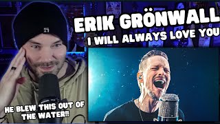 Metal Vocalist First Time Reaction - Erik Grönwall - Rock singer performs I Will Always Love You